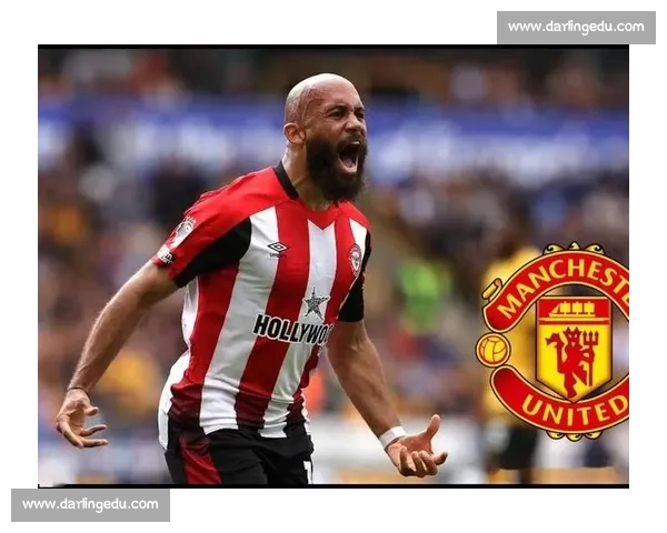 曼联 6000 万镑敲定姆贝乌莫！布伦特福德点头，附加条款成最后障碍